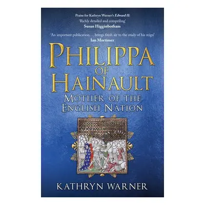 Philippa of Hainault - Warner, Kathryn