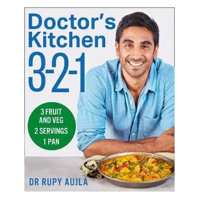 Doctor’s Kitchen 3-2-1 - Aujla, Dr Rupy