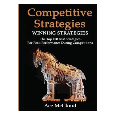 Competitive Strategy - McCloud, Ace