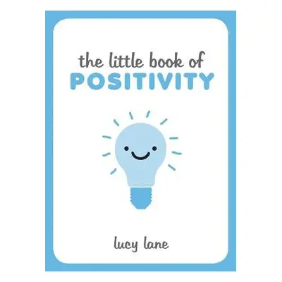 Little Book of Positivity - Lane, Lucy