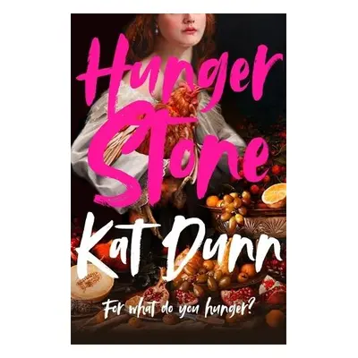 Hungerstone - Dunn, Kat