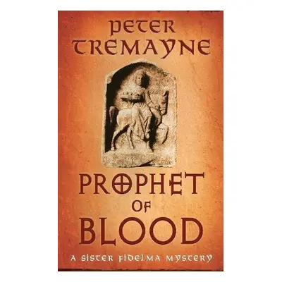 Prophet of Blood - Tremayne, Peter