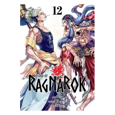 Record of Ragnarok, Vol. 12 - Umemura, Shinya a Fukui, Takumi