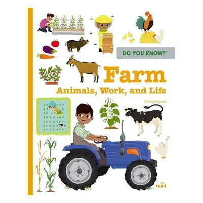 Do You Know?: Farm Animals, Work, and Life - Babeau, Camille