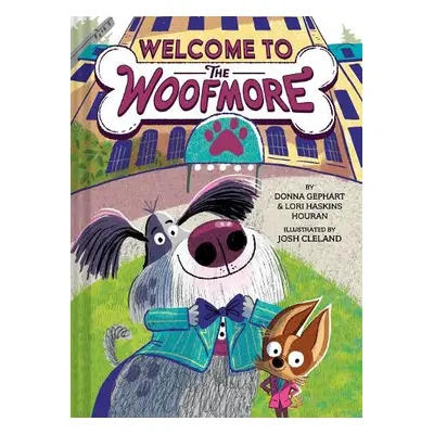 Welcome to the Woofmore (The Woofmore #1) - Gephart, Donna a Houran, Lori Haskins