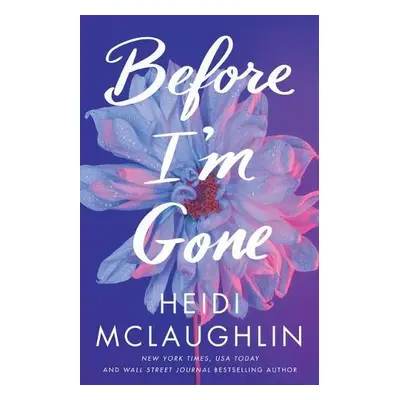 Before I'm Gone - McLaughlin, Heidi