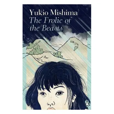 Frolic of the Beasts - Mishima, Yukio