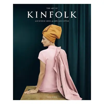 Art of Kinfolk - Burns, John