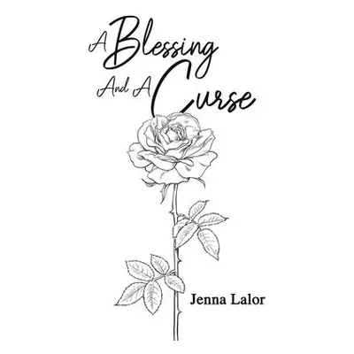 Blessing And A Curse - Lalor, Jenna