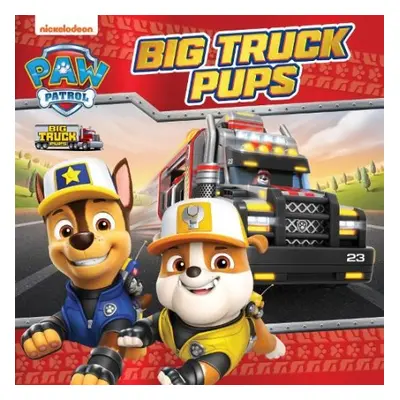 PAW Patrol Big Truck Pups Picture Book - Paw Patrol