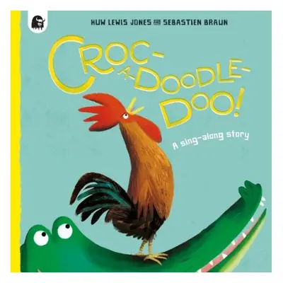 Croc-a-doodle-doo! - Lewis Jones, Huw