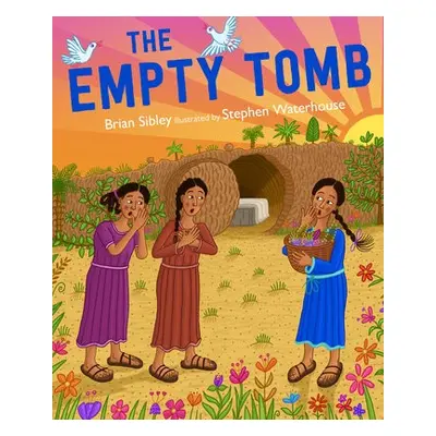 Empty Tomb - Sibley, Brian