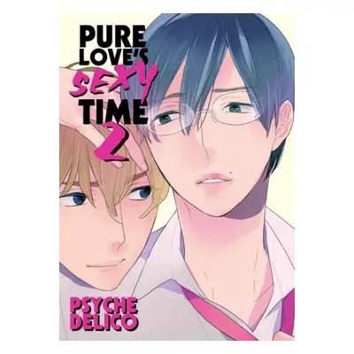 Pure Love's Sexy Time vol 2 - Delico, Psyche