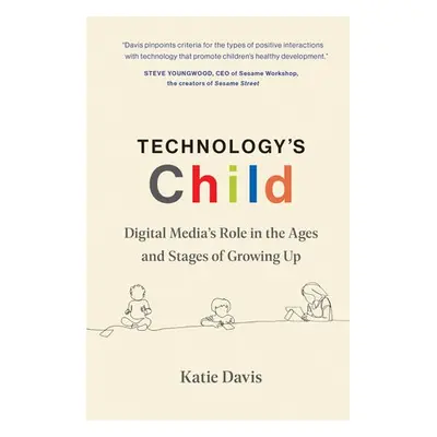 Technology's Child - Davis, Katie