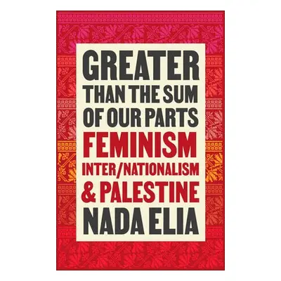 Greater than the Sum of Our Parts - Elia, Nada