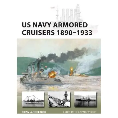 US Navy Armored Cruisers 1890–1933 - Herder, Brian Lane