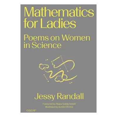 Mathematics for Ladies - Randall, Jessy a Goldschmidt, Pippa