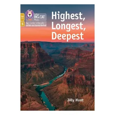 Highest, Longest, Deepest - Hunt, Jilly