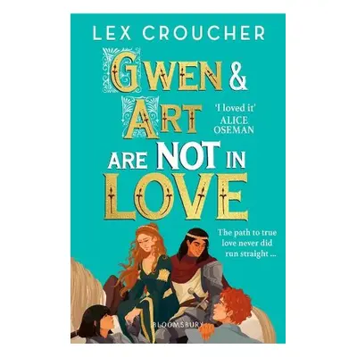 Gwen and Art Are Not in Love - Croucher, Lex