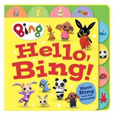 Hello, Bing! (Tabbed Board) - HarperCollins Children’s Books