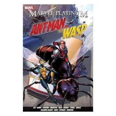 Marvel Platinum: The Definitive Antman And The Wasp - Lee, Stan a Busiek, Kurt a Spencer, Nick