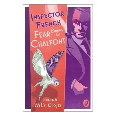 Inspector French: Fear Comes to Chalfont - Wills Crofts, Freeman