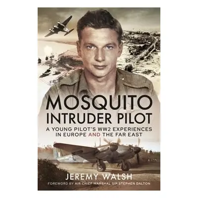 Mosquito Intruder Pilot - Walsh, Jeremy