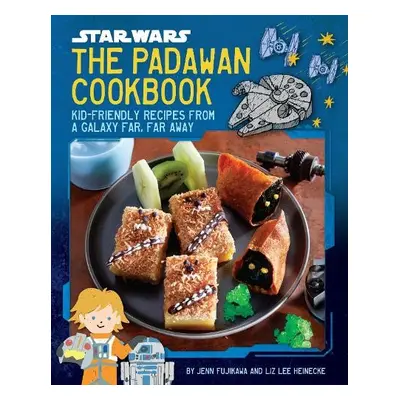 Star Wars: The Padawan Cookbook - Heinecke, Liz Lee a Fujikawa, Jenn