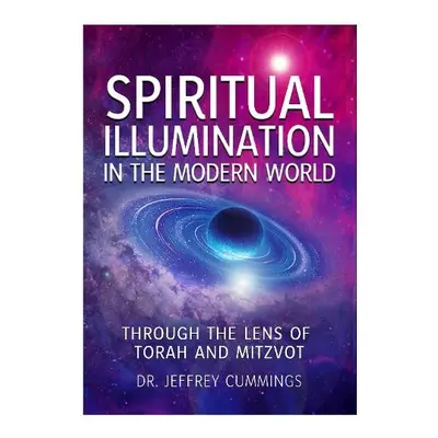 Spiritual Illumination in the Modern World - Cummings, Jeffrey