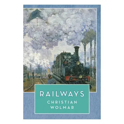 Railways - Wolmar, Christian