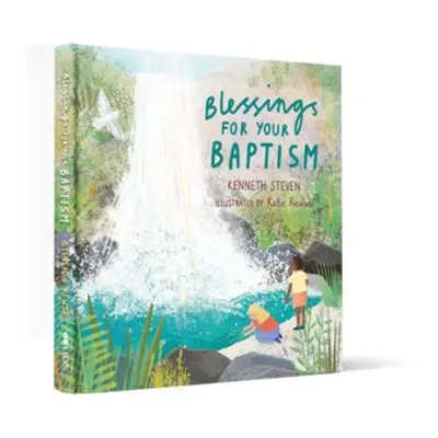 Blessings for Your Baptism - Steven, Kenneth