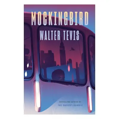 Mockingbird - Tevis, Walter