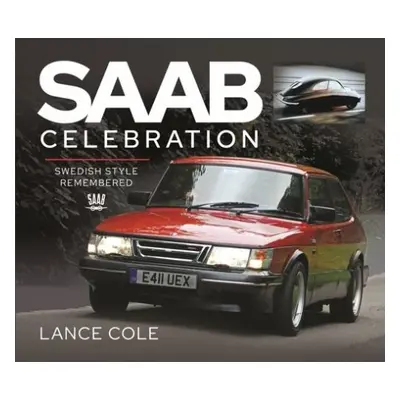 Saab Celebration - Lance, Cole,