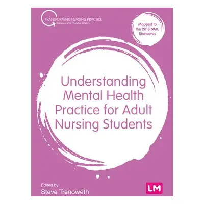 Understanding Mental Health Practice for Adult Nursing Students