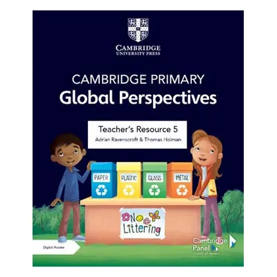 Cambridge Primary Global Perspectives Teacher's Resource 5 with Digital Access - Ravenscroft, Ad