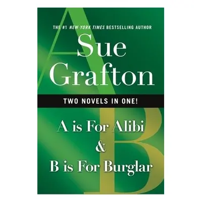 Is for Alibi a B Is for Burglar - Grafton, Sue