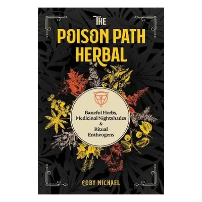 Poison Path Herbal - Michael, Coby