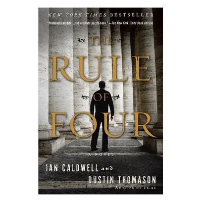 Rule of Four - Caldwell, Ian a Thomason, Dustin