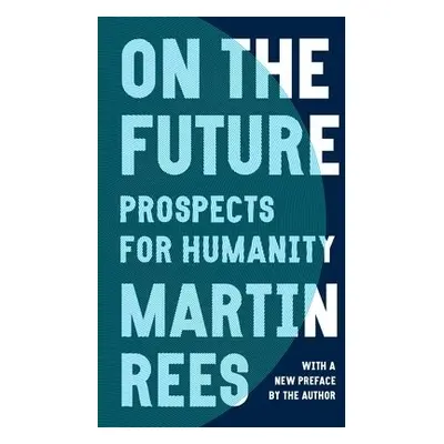 On the Future - Rees, Lord Martin