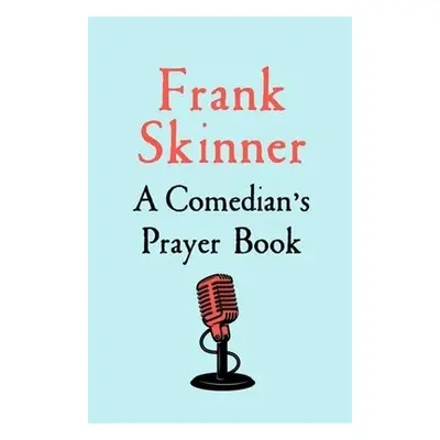 Comedian's Prayer Book - Skinner, Frank