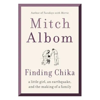 Finding Chika - Albom, Mitch