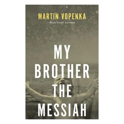 My Brother the Messiah - Vopenka, Martin