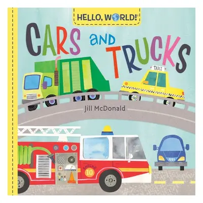 Hello, World! Cars and Trucks - McDonald, Jill