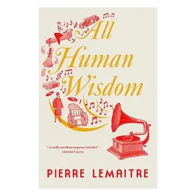 All Human Wisdom - Lemaitre, Pierre