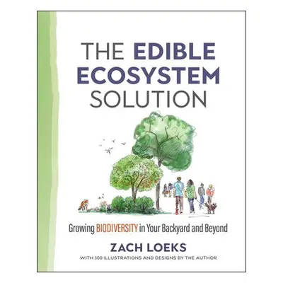 Edible Ecosystem Solution - Loeks, Zach