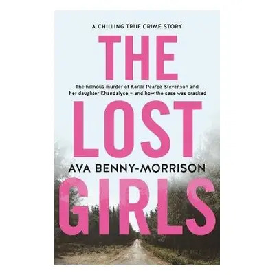 Lost Girls - Benny-Morrison, Ava