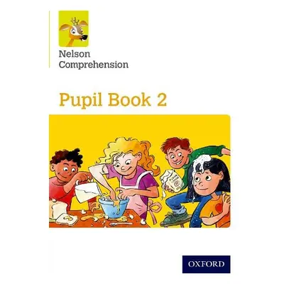 Nelson Comprehension: Year 2/Primary 3: Pupil Book 2 - Lindsay, Sarah