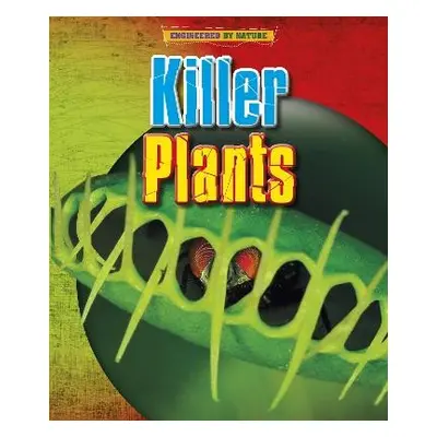 Killer Plants - Spilsbury, Louise a Spilsbury, Richard