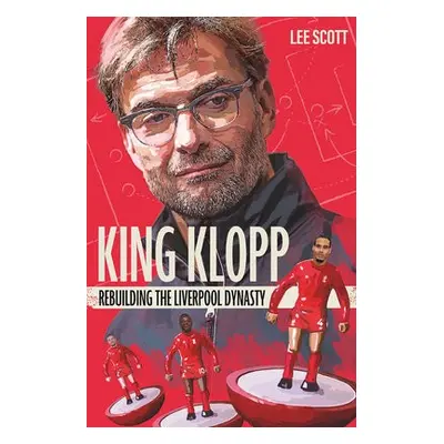 King Klopp - Scott, Lee