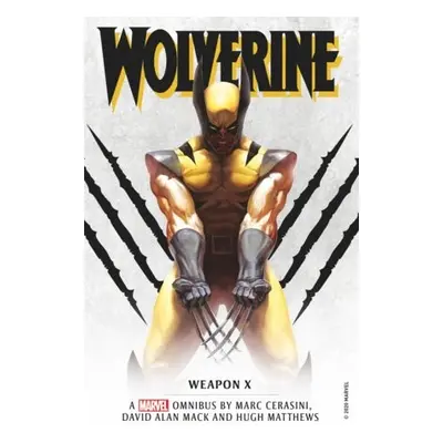 Marvel classic novels - Wolverine: Weapon X Omnibus